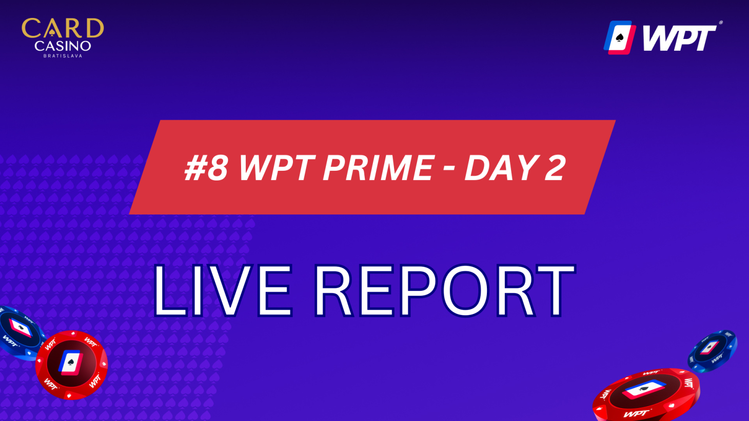 LiveReport: WPT PRIME Day 2