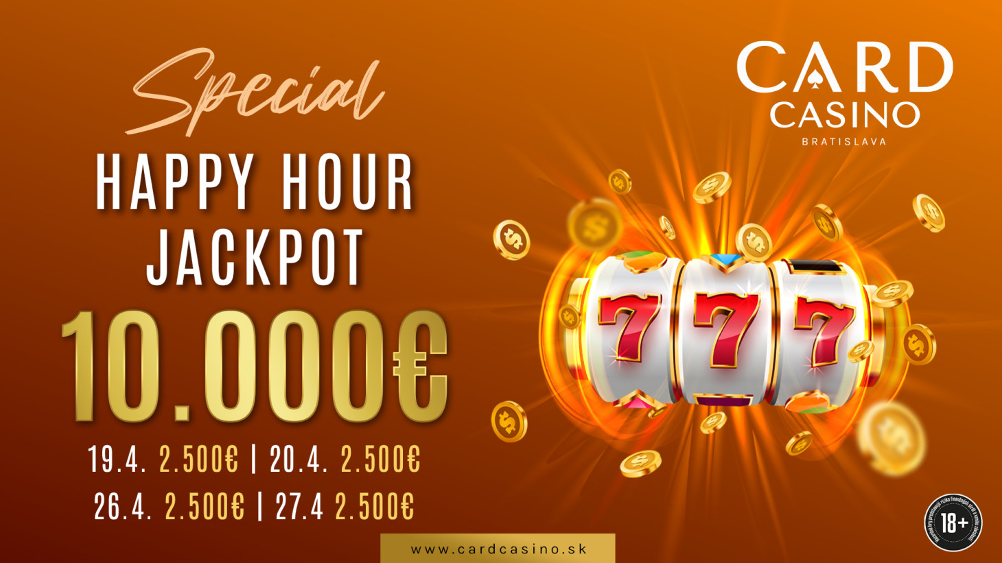 Dni nabité peniazmi. Happy Hour Jackpot ponúka výhry 10.000€!